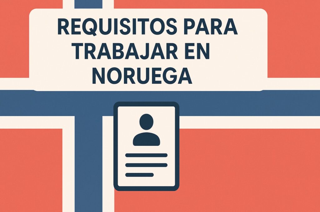 requisitos para trabajar en noruega