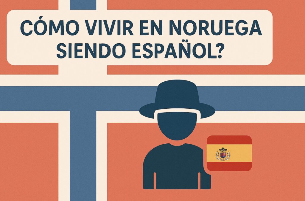 ¿Cómo vivir en Noruega siendo español?